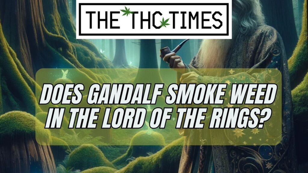 does gandalf smoke weed?